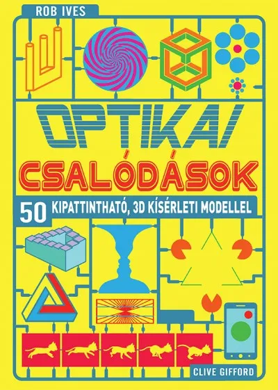 Optikai csalódások - 50 kipattintható, 3D kísérleti modellel Azonnal elérhető