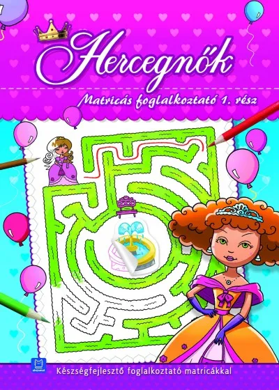 Azonnal elérhető Hercegnők - Matricás foglalkoztató 1. rész