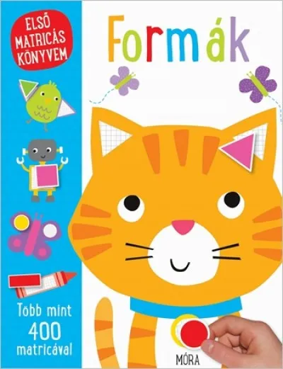 Első matricás könyvem - Formák - Több mint 400 matricával Expressz kézbesítés