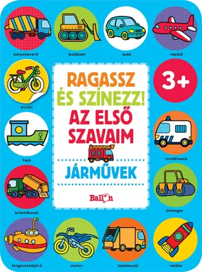 Akciós ár Ragassz és színezz! Az első szavaim - Járművek