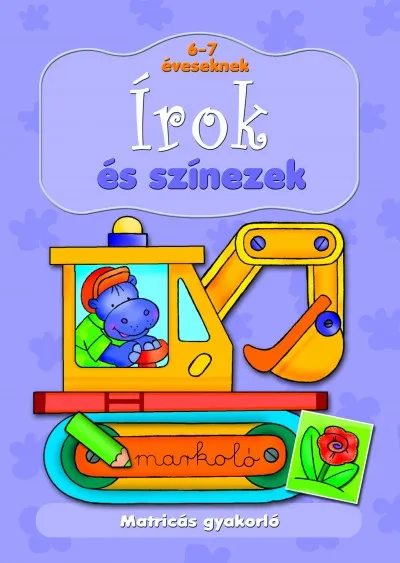 Azonnal elérhető Írok és színezek 6-7 éveseknek - Matricás gyakorló