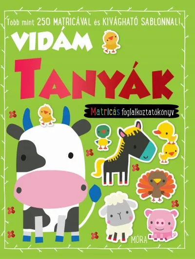 Alacsony ár Vidám tanyák - matricás foglalkoztatókönyv