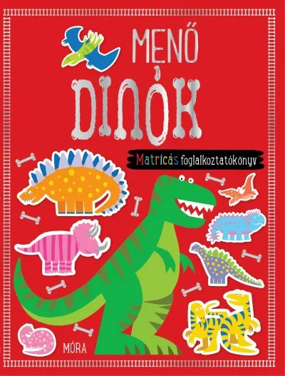 Kiárusítás Menő dinók - matricás foglalkoztatókönyv