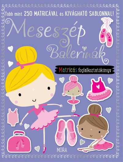 Akció Meseszép balerinák - matricás foglalkoztatókönyv
