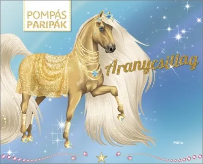 Kedvezményes ár Pompás paripák - Aranycsillag