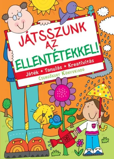 Olcsó Játsszunk az ellentétekkel! - Játék - Tanulás - Kreativitás