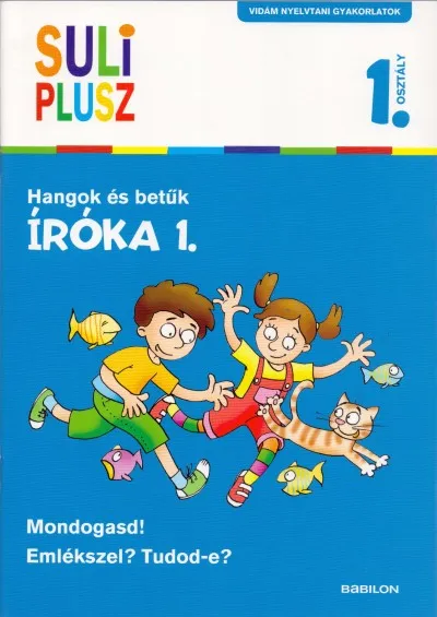 Íróka 1. - Hangok és betűk - Suli Plusz - Vidám nyelvtani gyakorlatok Bestseller