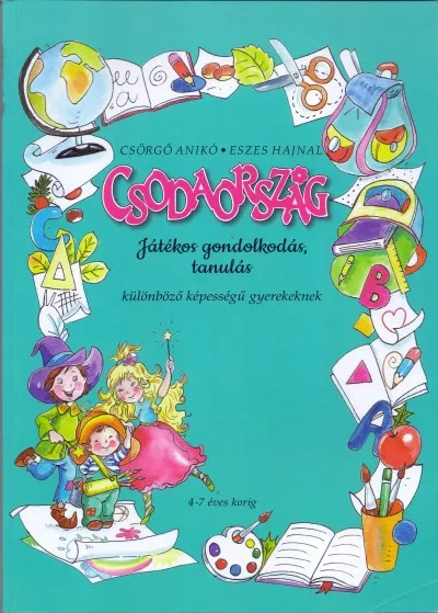 Kedvezményes ár Csodaország - Játékos gondolkodás, tanulás különböző képességű gyerekeknek
