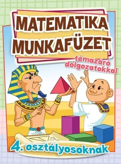 Korlátozott ajánlat Matematika munkafüzet témazáró dolgozatokkal - 4. osztályosoknak