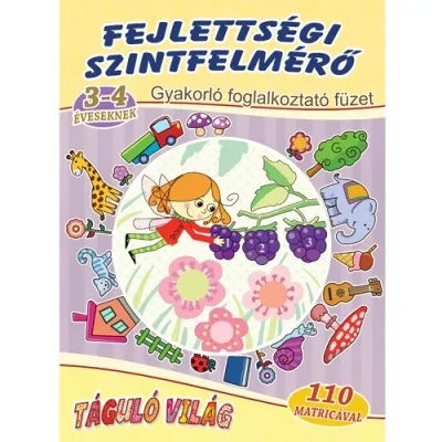 Alacsony ár Fejlettségi szintfelmérő 3-4 éveseknek - Gyakorló foglalkoztató füzet - 110 matricával