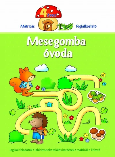 Népszerű Mesegomba óvoda - 4 éves