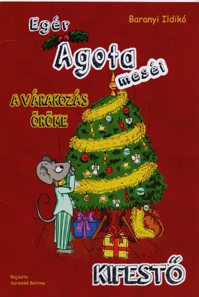 Azonnal elérhető Egér Ágota meséi - kifestő