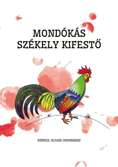 Nézd meg most Mondókás székely kifestő