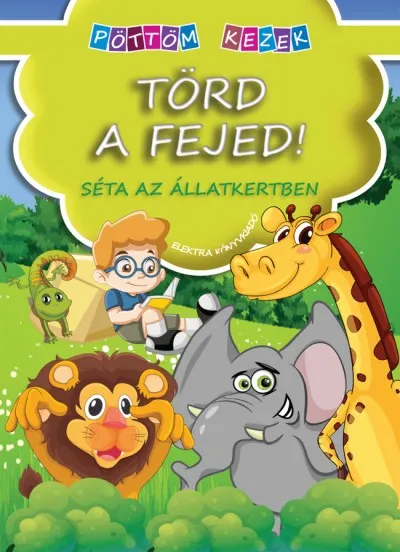 Rendeld meg most Törd a fejed - Séta az állatkertben