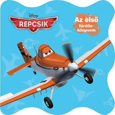 Disney - Fürdő könyv - Repcsik - Az első fürdőskönyvem Rendeld meg most