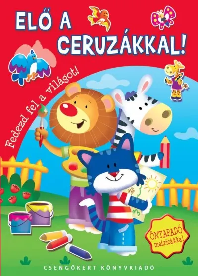 Gyors kiszállítás Elő a ceruzákkal! - Fedezd fel a világot!