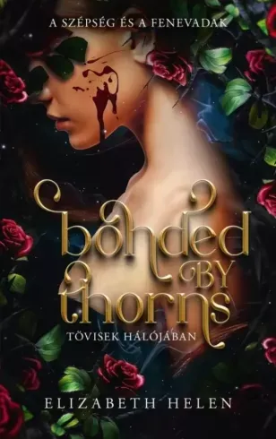 Bonded by Thorns - Tövisek hálójában - E-könyv Prémium