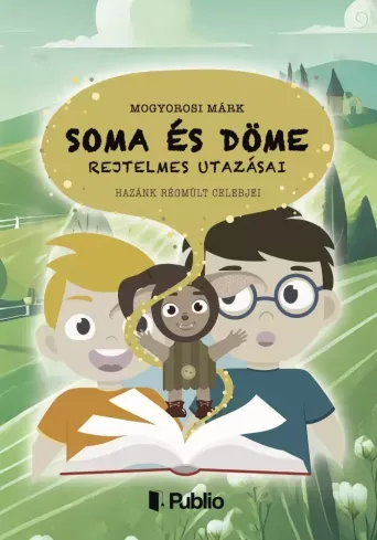 Népszerű Soma és Döme rejtelmes utazásai - E-könyv