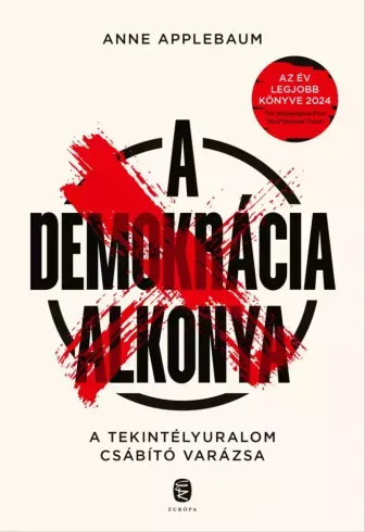 Azonnal elérhető A demokrácia alkonya - E-könyv