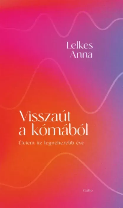 Legnépszerűbb Visszaút a kómából - E-könyv