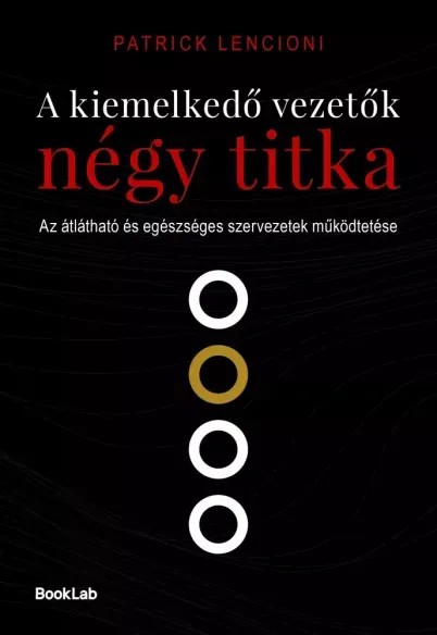 A kiemelkedő vezetők négy titka - E-könyv Vásárlói kedvenc