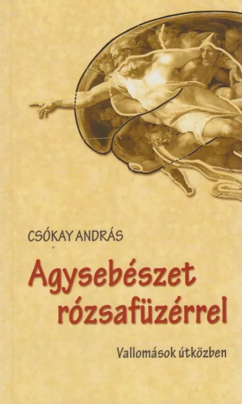 Agysebészet rózsafüzérrel Ne maradj le