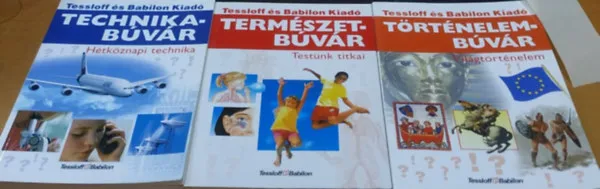 Technikabúvár: Hétköznapi technika + Természetbúvár: Testünk titkai + Történelembúvár: Világtörténelem (3 kötet) Újdonság