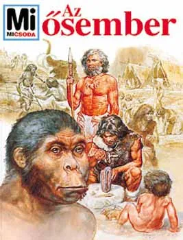 Az ősember - Mi micsoda 43. Végkiárusítás