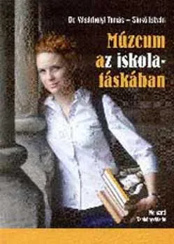 Kihagyhatatlan ajánlat Múzeum az iskolatáskában - NT-83303