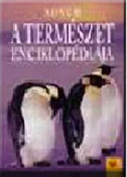 Legkelendőbb A természet enciklopédiája - Novum