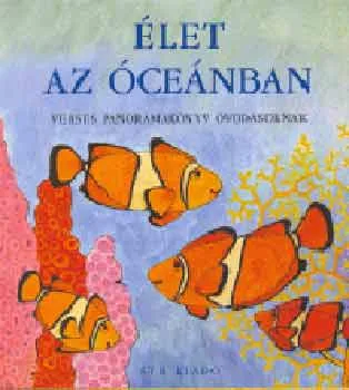 Élet az óceánban - Verses panorámakönyv óvodásoknak Kedvezmény