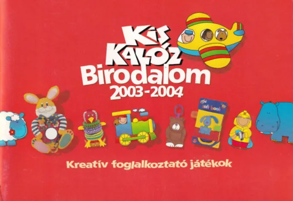 Biztonságos fizetés Kis Kalóz Birodalom 2003-2004 Kreatív foglalkoztató játékok