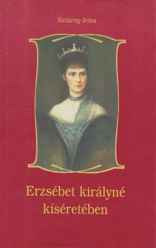 Különleges ajánlat Erzsébet királyné kíséretében