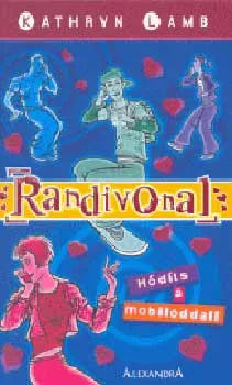 Randivonal (Hódíts a mobiloddal!) Expressz szállítás