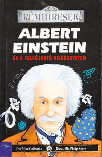 Csak ma Albert Einstein és a felfújható világegyetem (Rémhíresek)