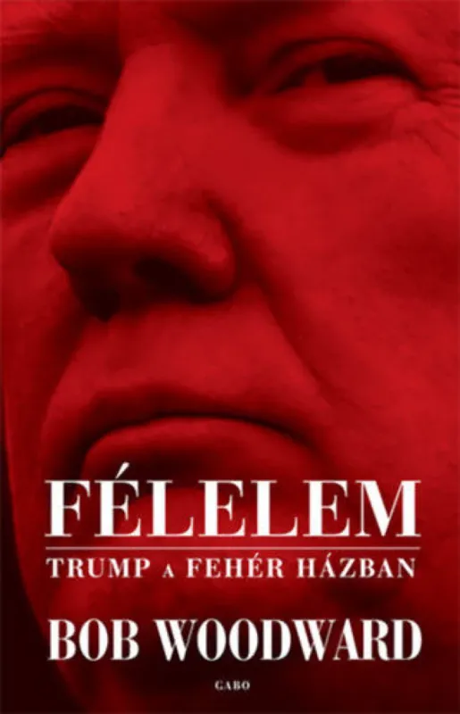 Félelem - Trump a Fehér Házban Exkluzív ajánlat