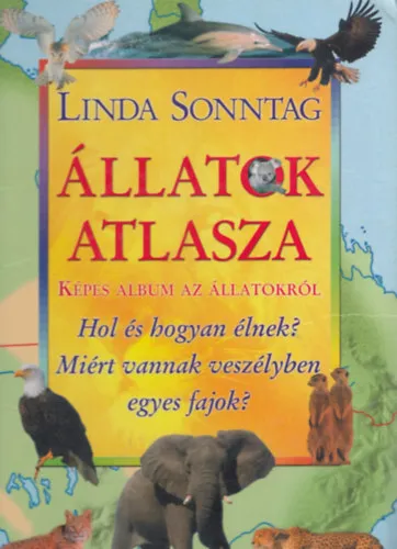 Kiárusítás Állatok atlasza - Képes album az állatokról