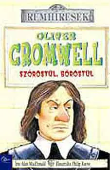 Ajánlat Oliver Cromwell szőröstül, bőröstül