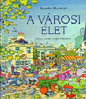 Utolsó esély A városi élet - Képes szótár kisgyerekeknek magyar-német nyelven