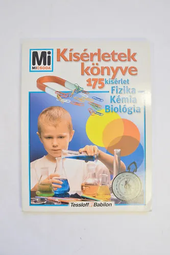 Kisérletek Könyve 175 kísérlet fizika,kémia,biológia Olcsó