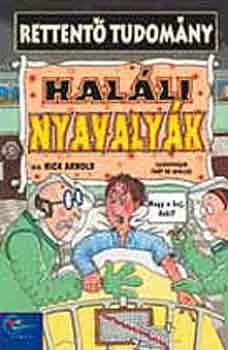 Haláli nyavalyák Expressz kézbesítés