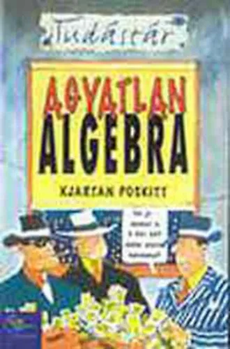 Vedd meg most Agyatlan algebra