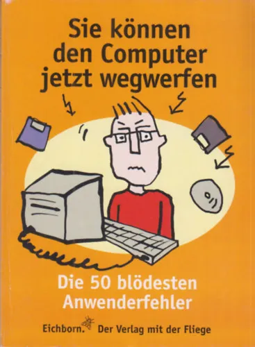 Ajánlat Sie können den Computer jetzt wegwerfen