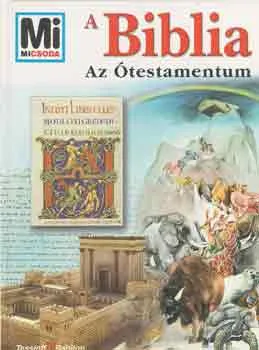 Olcsóbb A Biblia: Az Ótestamentum (Mi micsoda)