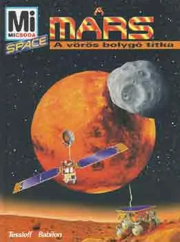 A Mars - A vörös bolygó titka Ne maradj le