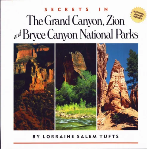 Népszerű Secrets in The Grand Canyon, Zion and Bryce Canyon National Parks