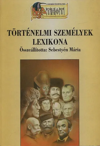 Történelmi személyek lexikona Szuper ajánlat