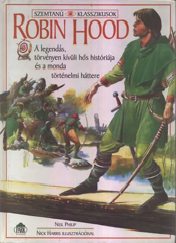 Robin Hood (Szemtanú Klasszikusok) Korlátozott ajánlat