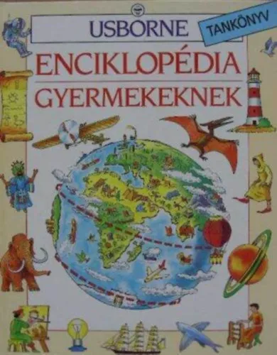 Enciklopédia gyermekeknek - (Tankönyv) Gyors kiszállítás