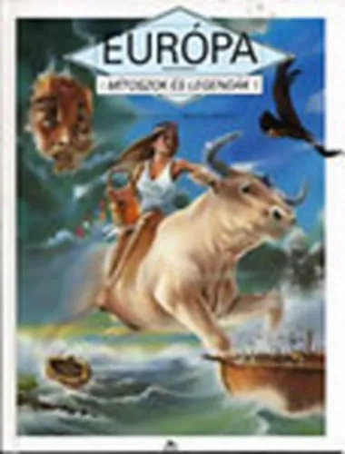 Európa - Mítoszok és legendák Vásárlói kedvenc